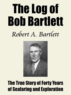 cover image of The Log of Bob Bartlett